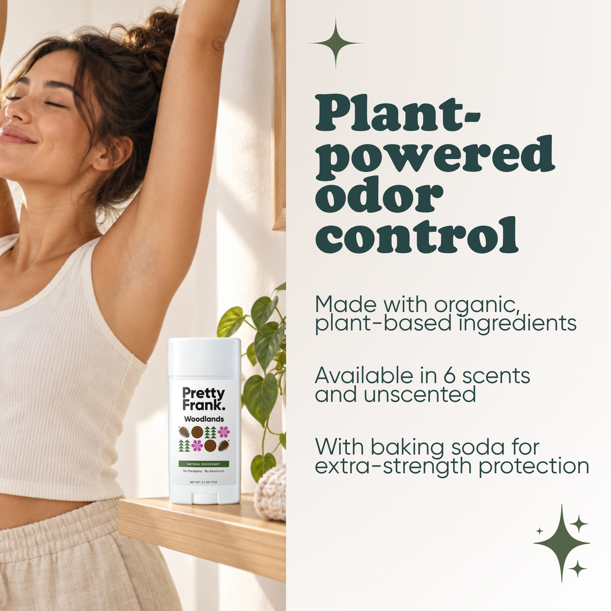 Woman stretching with Pretty Frank Woodlands extra strength natural deodorant stick with baking soda on a shelf nearby