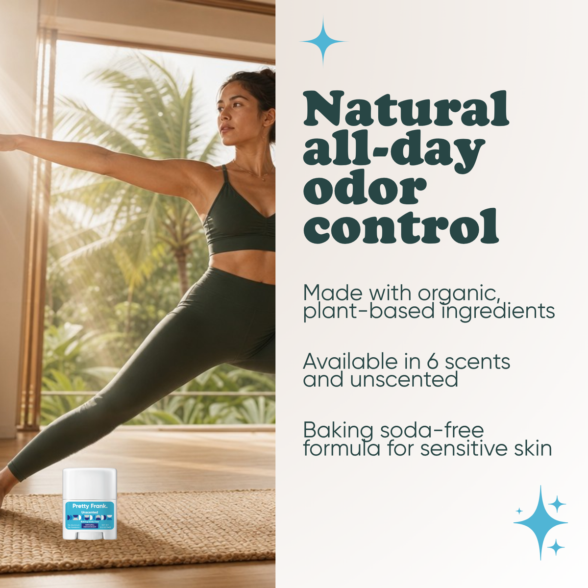 Woman doing yoga with Pretty Frank Unscented baking soda free travel size deodorant nearby