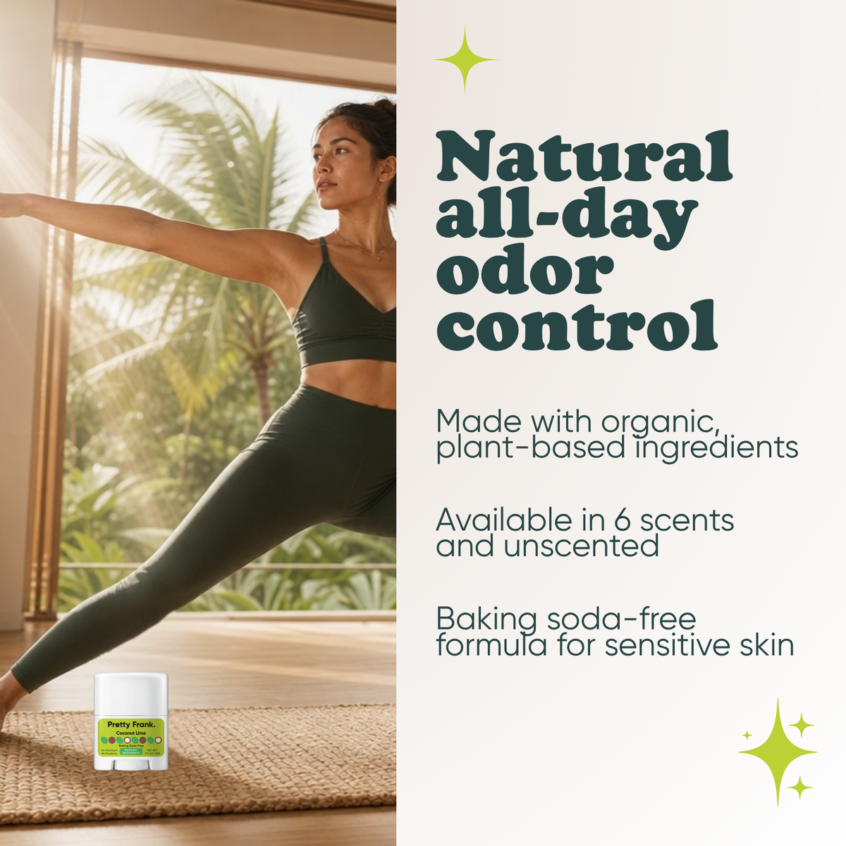 Woman doing yoga with Pretty Frank Coconut Lime baking soda free travel size deodorant nearby
