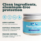 Pretty Frank Unscented baking soda free natural deodorant jar: 24-hour odor protection, with shea butter and coconut oil for hydration