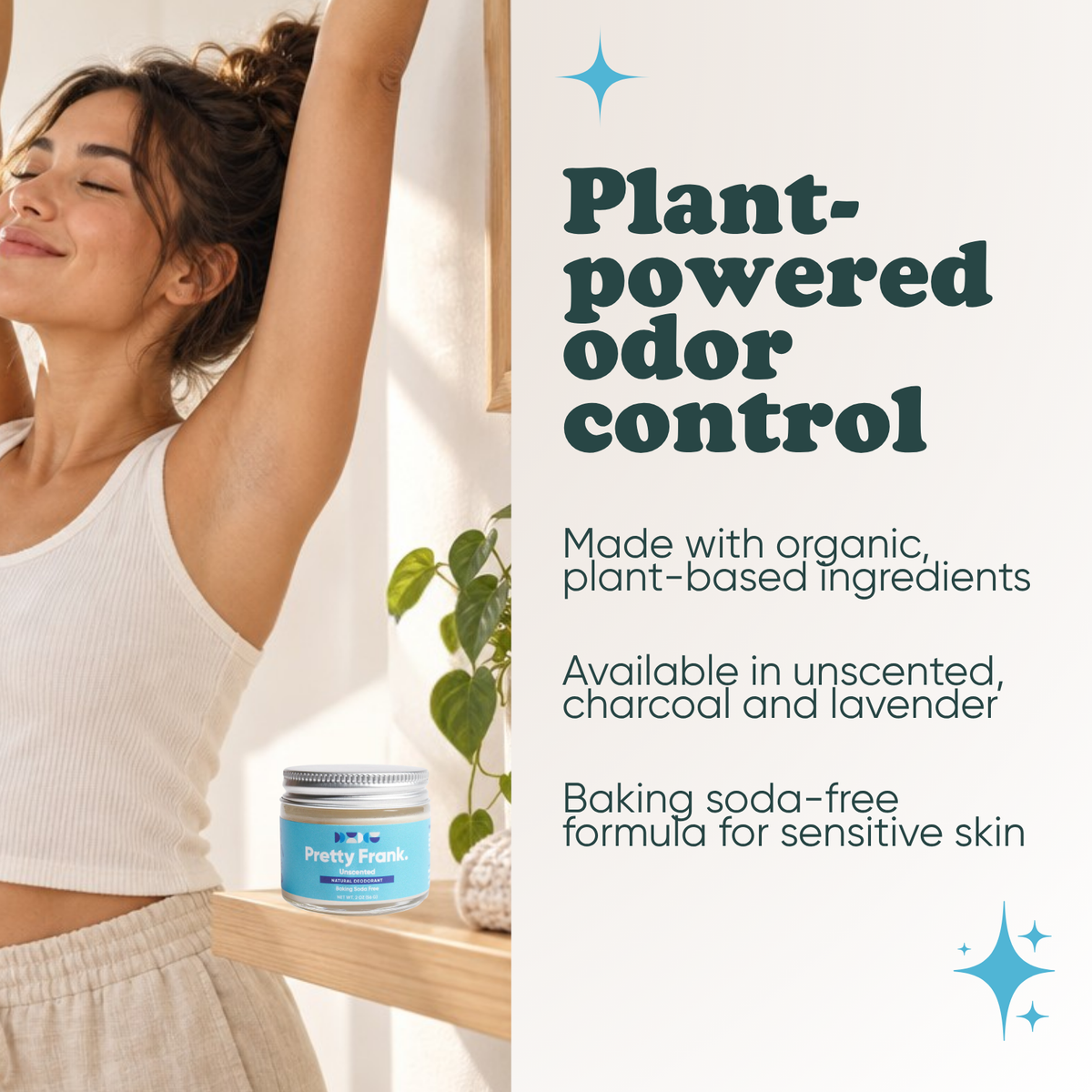 Woman stretching with Pretty Frank Unscented baking soda free natural deodorant jar on a shelf nearby